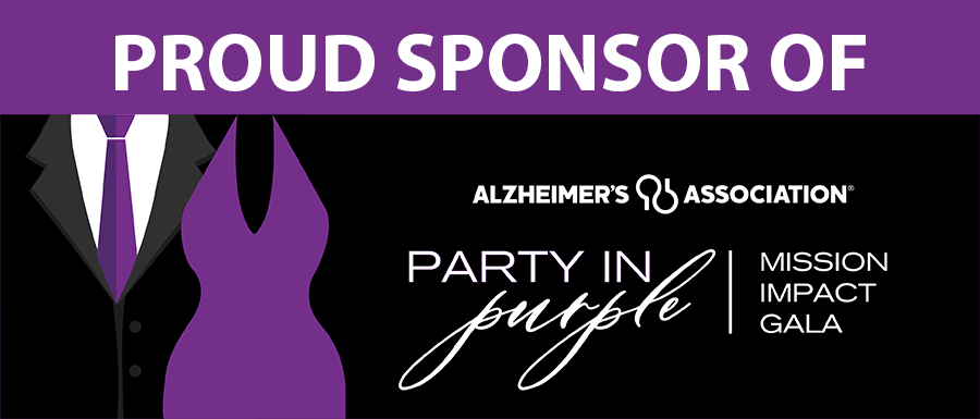 Proud Sponsor of the Alzheimer's Association® Party in Purple