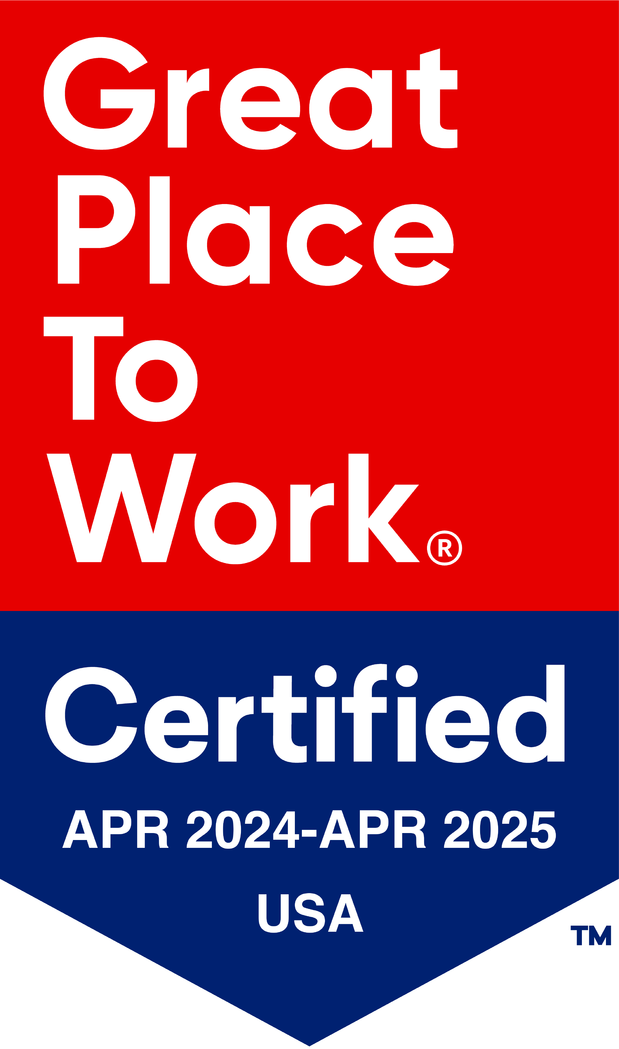 Great Places to Work® Certified April 2024 - April 2025